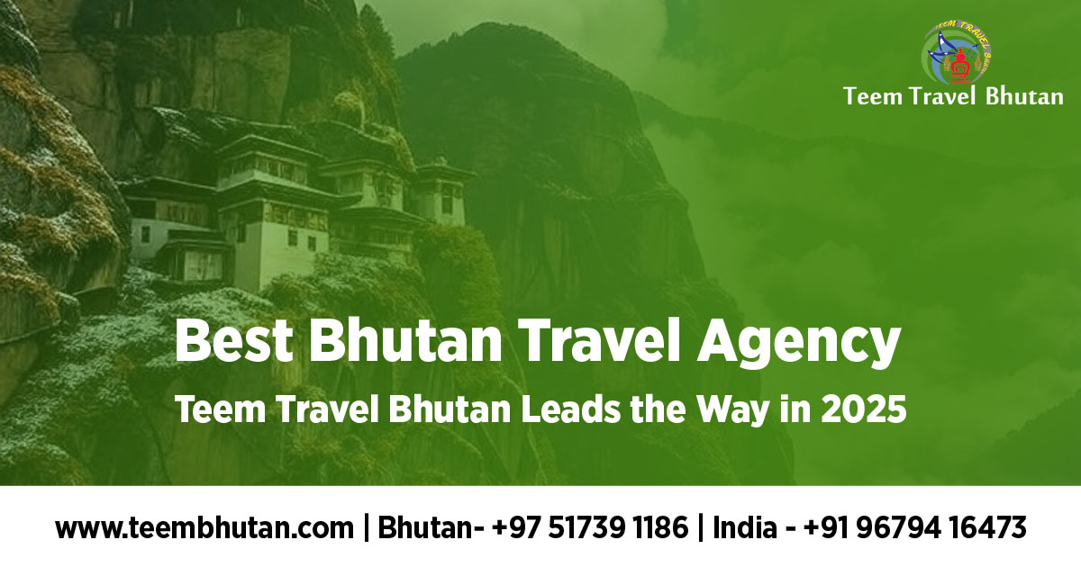 Best Bhutan Travel Agency