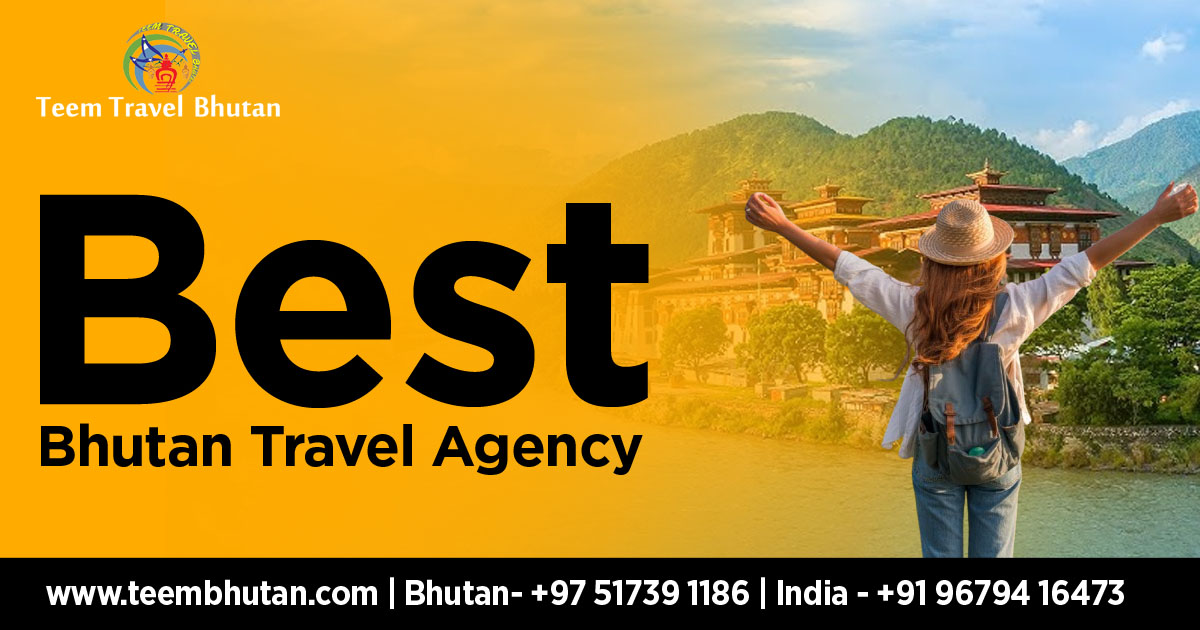 Best Bhutan Travel Agency