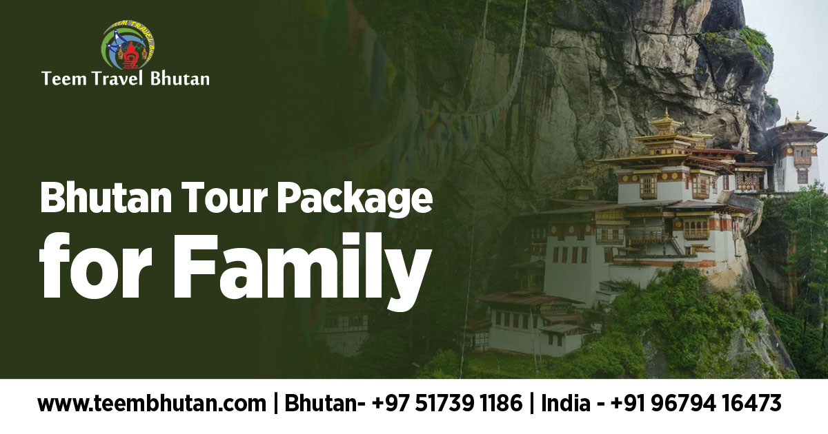 Bhutan Tour Package for Family
