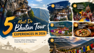 5-must-do-bhutan-tour-experiences-in-2026